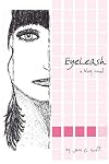 EyeLeash: A Blog Novel (Paperback) by Jess C Scott