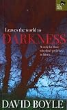 Leaves the world to darkness