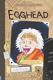 Egghead (The Aldo Zelnick Comic Novel Series)