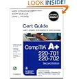 CompTIA A+ Cert Guide (220-701 and 220-702) (2nd Edition)