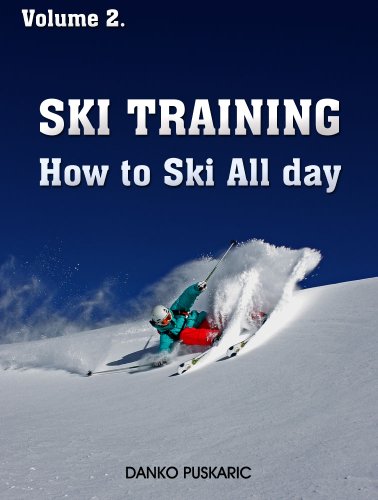 Ski Training - How to Ski All day (The Truth About Skiing)