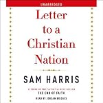 Letter to a Christian Nation | Sam Harris