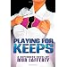 Playing For Keeps by Mur Lafferty