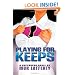 Playing For Keeps
