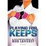 Playing for Keeps by Mur Lafferty