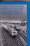 Early and pioneer diesel & electric locomotives on British railways