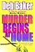 Murder Begins at Home (A Gertie Johnson Murder Mystery)