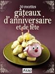 50 recettes de g�teaux d'anniversaire