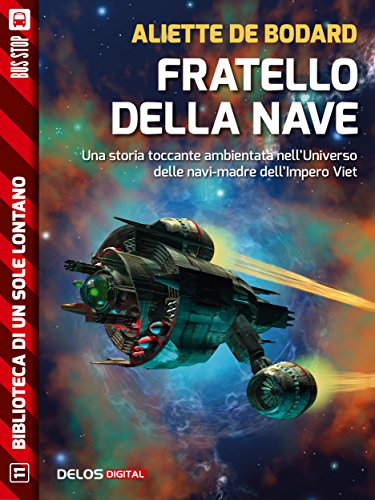 Fratello della nave: Xuya 0 (Biblioteca di un sole lontano) (Italian Edition)