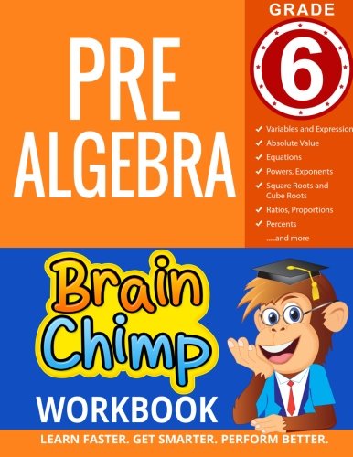 Pre-Algebra : Grade 6 Math Workbook