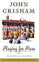 Playing For Pizza: A Novel
