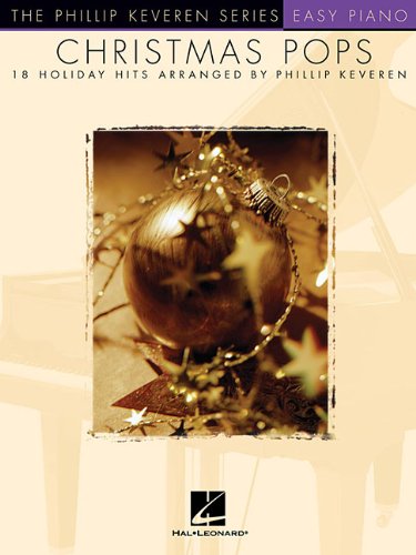 Christmas Pops: 18 Holiday Hits Arranged by Phillip Keveren