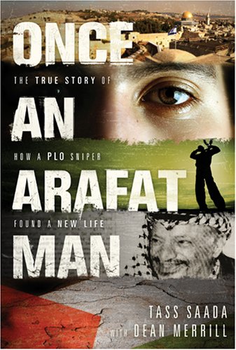 Once an Arafat Man: The True Story of How a PLO Sniper Found a New Life under Leaders & Notable People in The Books Store