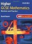GCSE Mathematics: Revision and Practice: Higher: Students' Book: Revision and Practice. New for two tier