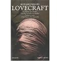 Oeuvres : Tome 1, Les mythes de Cthulhu ; L�gendes du mythe de Cthulhu ; Premiers contes ; L'art d'�crire selon Lovecraft