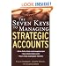 The Seven Keys to Managing Strategic Accounts