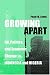 Growing Apart: Oil, Politics and Economic Change in Indonesia and Nigeria (Interests, Identities & Institutions in Comparative Politics)