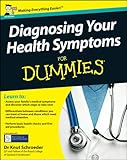 Diagnosing your health symptoms for dummies