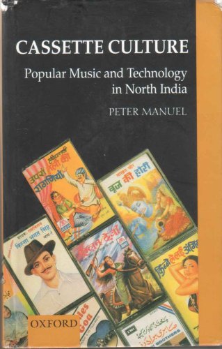 Cassette Culture Popular Music and Technology in North India
