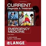 CURRENT Diagnosis and Treatment Emergency Medicineby C. Keith Stone
