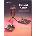 Crystal Clear: Volume 1