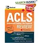 ACLS (Advanced Cardiac Life Support) Review: Pearls of Wisdom (McGraw-Hill's ACLS (Advanced Cardiac Life Support) Review)