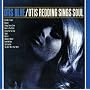 Otis Blue : Redding, Otis  Sings Soul ~ Otis Redding