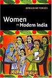 Women in Modern India (The New Cambridge History of India)