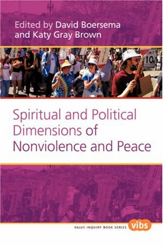 Spiritual and Political Dimensions of Nonviolence and Peace. (Philosophy of Peace)