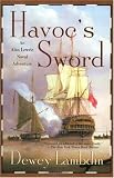 Havoc's Sword: An Alan Lewrie Naval Adventure