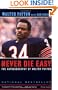 Never Die Easy: The Autobiography of Walter Payton