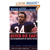 Never Die Easy: The Autobiography of Walter Payton