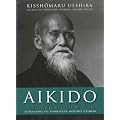Aikido : L'oeuvre d'une vie