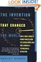 The INVENTION THAT CHANGED THE WORLD: HOW A SMALL GROUP OF RADAR PIONEERS WON THE SECOND WORLD WAR AND LAUNCHED A TECH