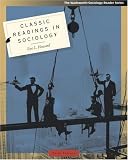Classic Readings in Sociology (The Wadsworth Sociology Reader Series)
