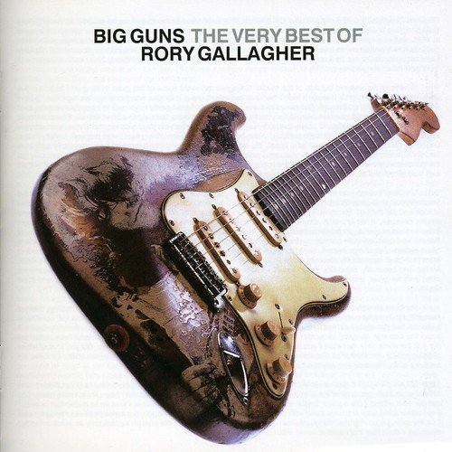 Rory Gallagher - Big Guns: Best Of - Zortam Music