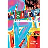 Hanna The President's Daughter
