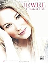 Jewel -- Greatest Hits: Piano/Vocal/Guitar Jewel -- Greatest Hits: Piano/Vocal/Guitar
