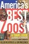 America's Best Zoos: A Travel Guide for Fans & Families