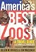 Search : America's Best Zoos: A Travel Guide for Fans & Families