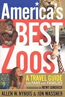 America's Best Zoos: A Travel Guide for Fans & Families