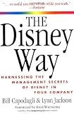 The Disney Way: Harnessing the Management Secrets of Disney in Your Company
