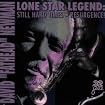 Lone Star Legend: Still Hard Times / Resurgence!