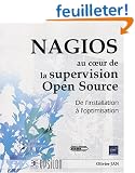 NAGIOS et la supervision Open Source - De l'installation � l'optimisation