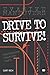Drive to Survive (Motorbooks Workshop)