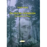 Der Ruf der Schildkr�te (Trommeln am Fluss)von "Sarah Rubal"