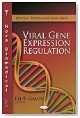 Viral Gene Expression Regulation (Genetics - Research and Issues Series)