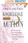 Knowledge for Action: A Guide to Overcoming Barriers to Organizational Change