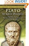 Six Great Dialogues: Apology, Crito,...