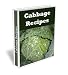 Best Easy Cabbage Recipes. Stuffed, Soup, Diet, Red, Rolls, Corned Beef, Fried, Hamburger, Jewish, Napa Recipes and Many More